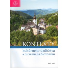 Kontexty kultúrneho dedičstva a turizmu na Slovensku